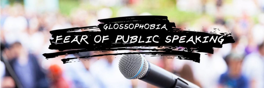 Is Glossophobia limiting your potential?